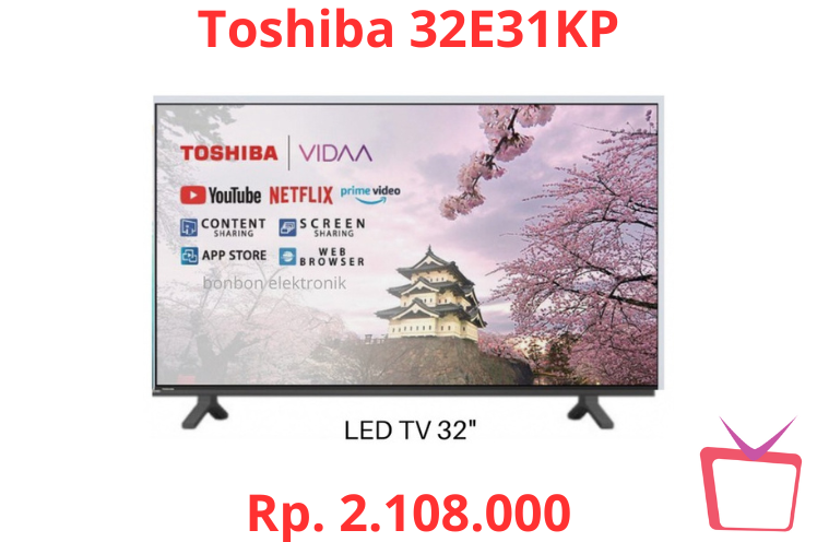 Spesifikasi Toshiba 32E31KP HD Smart TV 32 Inci